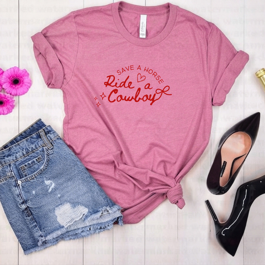 TSHIRT SAVE A HORSE RIDE A COWBOY
